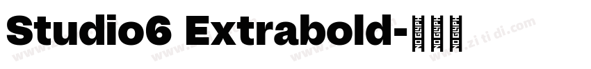 Studio6 Extrabold字体转换